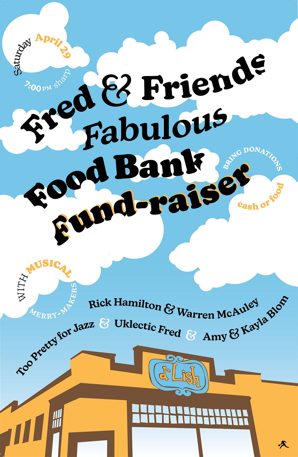 A vector poster for a food bank fundraiser.
            Wavy text fits amongst clouds, which reads: Fred & Friends Fabulous Food Bank Fundraiser.
            The clouds and text hang above a local restaurant D'Lish, where the show was held.